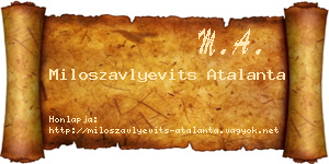 Miloszavlyevits Atalanta névjegykártya